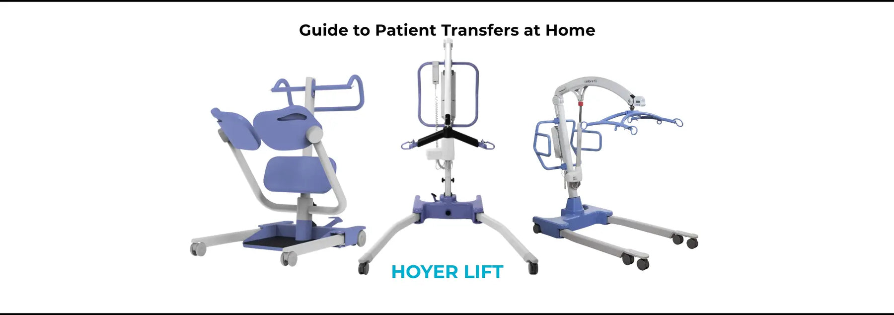 What Is a Hoyer Lift Used For? Guide to Patient Transfers at Home